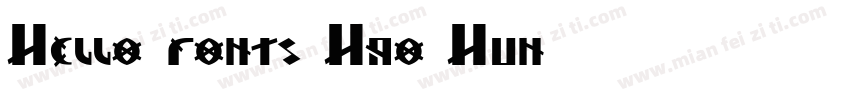 Hello fonts Hao Hun字体转换
